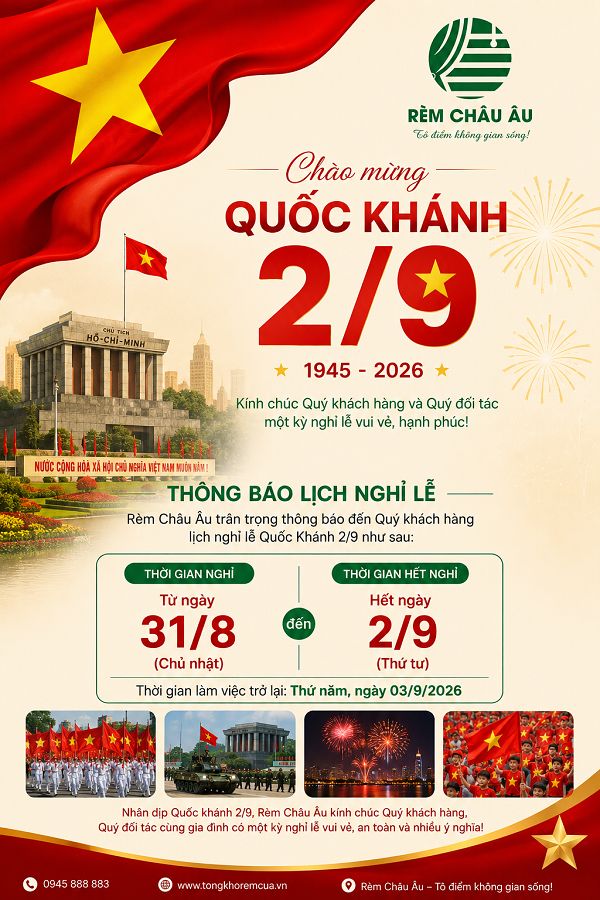 Lịch Nghỉ Lễ Rèm Châu Âu Dịp Quốc Khánh 2/9/2026 3 Lịch nghỉ lễ Rèm Châu Âu